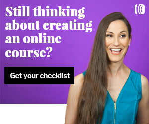 Still thinking about creating an online course? Get your checklist